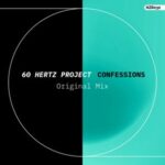 60 Hertz Project – Confessions
