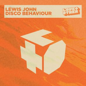 Lewis John – Disco Behaviour