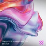 Maximiliano Db, Two Lives – Besame