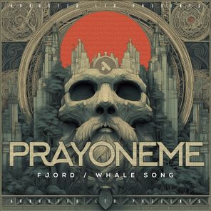 PrayOneMe – Fjord / Whale Song