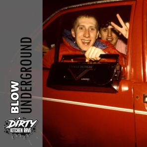 BLOW (SP) – UNDERGROUND