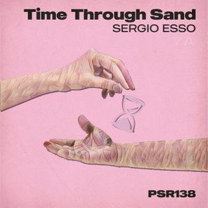 Sergio Esso - Time Through Sand 1 Sergio Esso – Time Through Sand