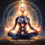 Soul Scientist – The Observer