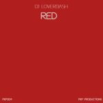 DJ Loverbash – Red