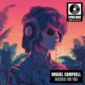 Miguel Campbell - Decided For You 1 Miguel Campbell – Decided For You