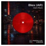 Alejandro Molinari, Blex (AR) – Dark Rock