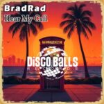 BradRad – Hear My Call