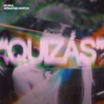 MOSKA, Sebastian Morxx – Quizas