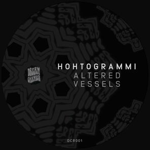 Hohtogrammi – Altered Vessels