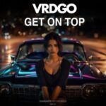 VRDGO – Get on Top