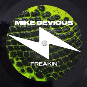 Mike Devious – Freakin’