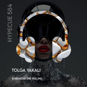 TOLGA YAKALI – Embraced the Feeling