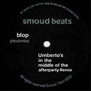 Smoud Beats, Umberto! – Blop