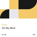 Kash – On My Mind