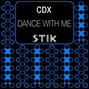 CDX – Dance With Me