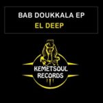 El Deep - Bab Doukkala EP 3 El Deep – Bab Doukkala EP