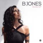 B Jones – Glow Up