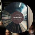 Fahrgast – The Arival