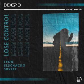 ElSchacko, LYON – Lose Control