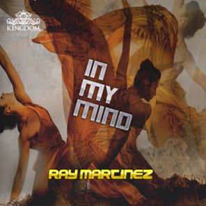 Ray Martinez – In My Mind