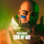 Roger Sanchez – Come My Way