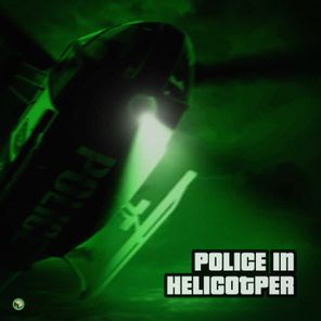 DJ Efectz, KEMS – Police in Helicopter