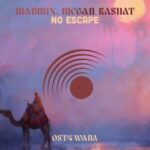 Megan Kashat, Madmix – No Escape