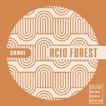 skaki – Acid Forest