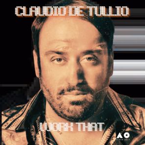 Claudio Huston - Work That 1 Claudio Huston – Work That