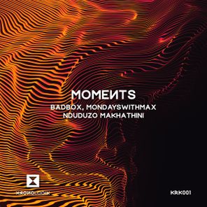 BADBOX, Mondayswithmax – Moments