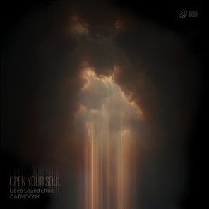 Deep Sound Effect, CATMOONK – Open Your Soul
