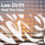 Lee Drift – Feel The Vibe