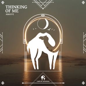 Cafe De Anatolia, Amay’e – Thinking of Me