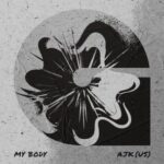 AJK – My Body