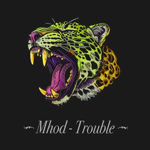 Mhod – Trouble