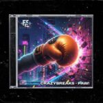 Crazybreaks (Esp) – Paw