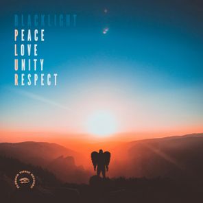 BlackLight – Peace, Love, Unity, Respect