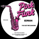 Edrian – You Got Me Dancing