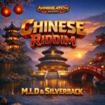 M.L.D, Silverback – Chinese Riddim