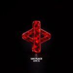 Ian Place – Love Is