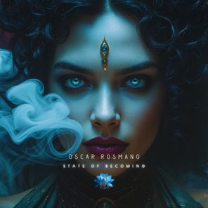 Oscar Rosmano – State of Becoming