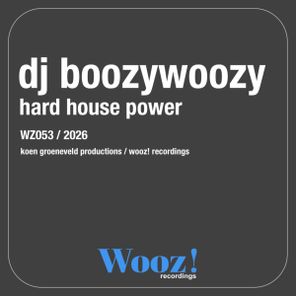 DJ BoozyWoozy – Hard House Power