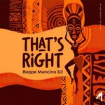 Beppe Mancino Dj – That’s Right