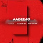 DJ Satelite, Dj Gálio – Aadeejo