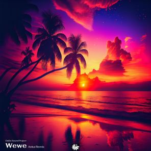 DaDa Sound Project, Anka – Wewe (Anka Remix)