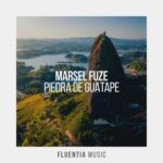 Marsel Fuze – Piedra de Guatape