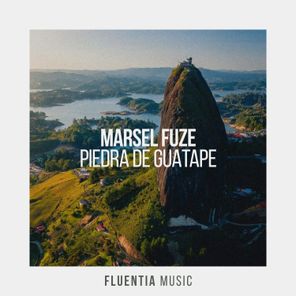 Marsel Fuze – Piedra de Guatape