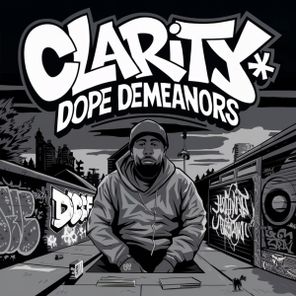 Dope Demeanors – Clarity