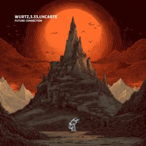 Wurtz, UNCARTE – Future Connection