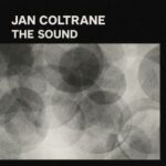 Jan Coltrane – The Sound (Extended Mix)